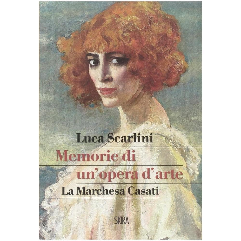 Luca Scarlini - Memorie di un'opera d'arte. La marchesa Casati - Foto 2