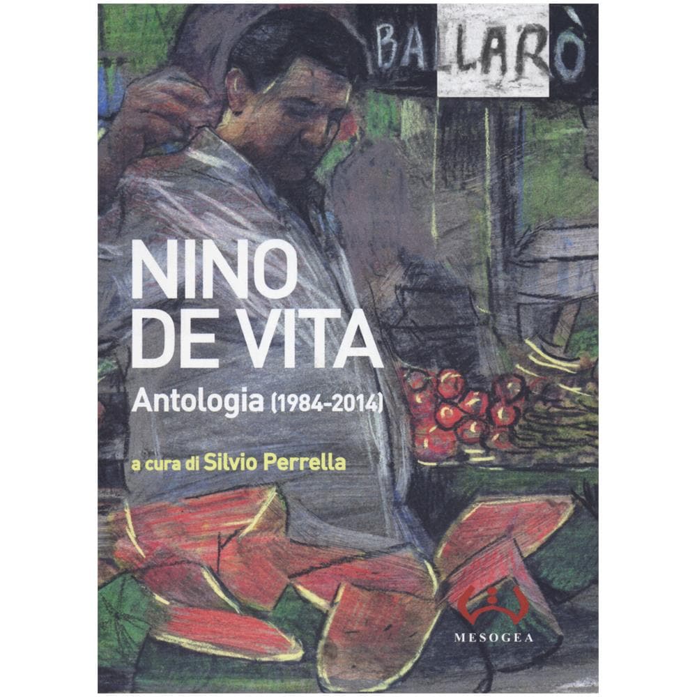 Nino De Vita - Antologia (1984-2014). Testo a fronte siciliano - Foto 1