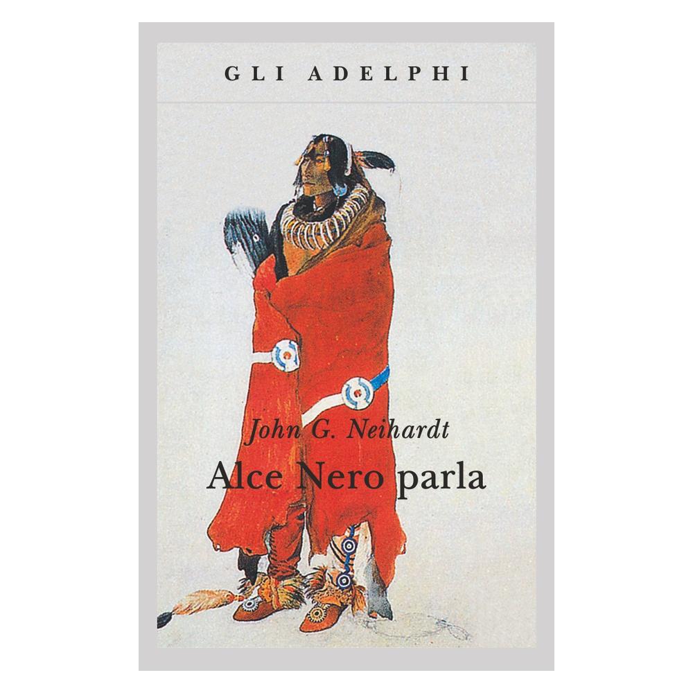 John G. Neihardt - Alce Nero parla. Vita di uno stregone dei sioux Oglala - Foto 2