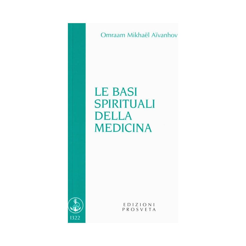 Omraam Mikhaël Aïvanhov - Le basi spirituali della medicina - Foto 1