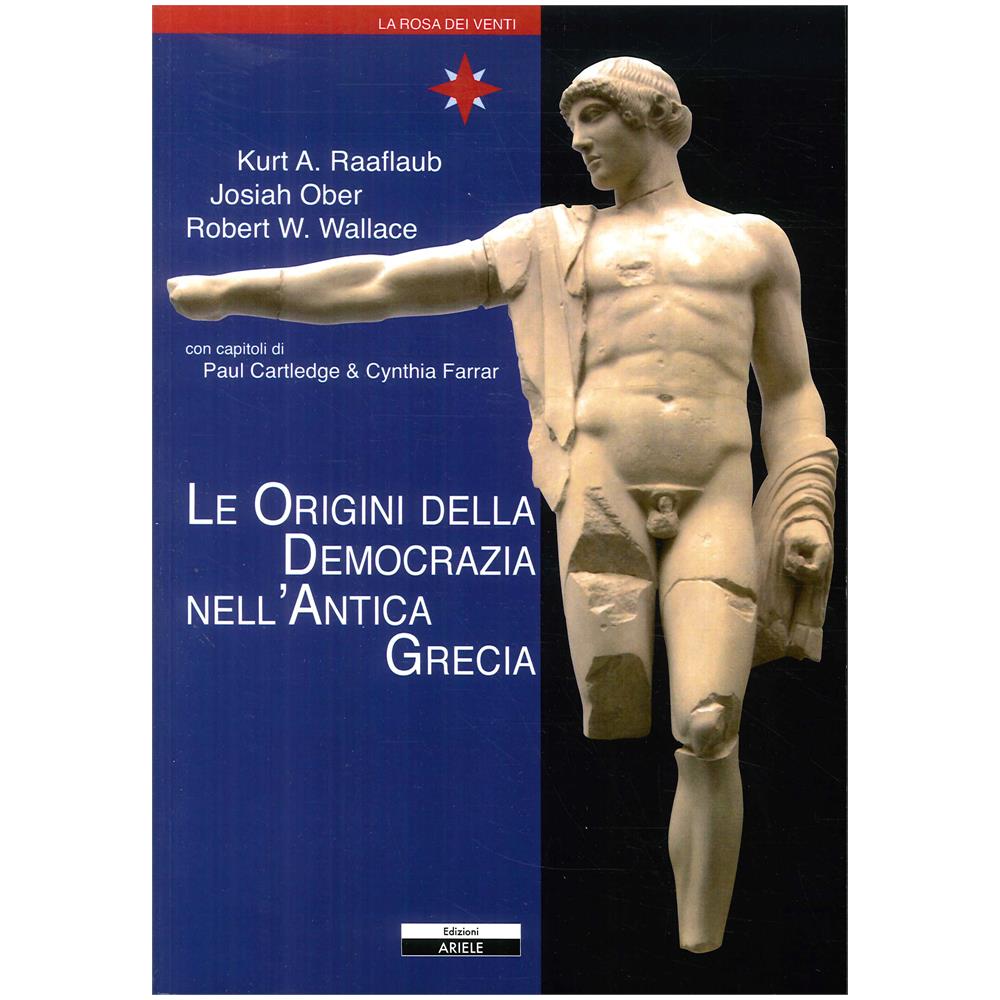 Kurt Raaflaub - Le origini della democrazia nell'antica Grecia - Foto 1