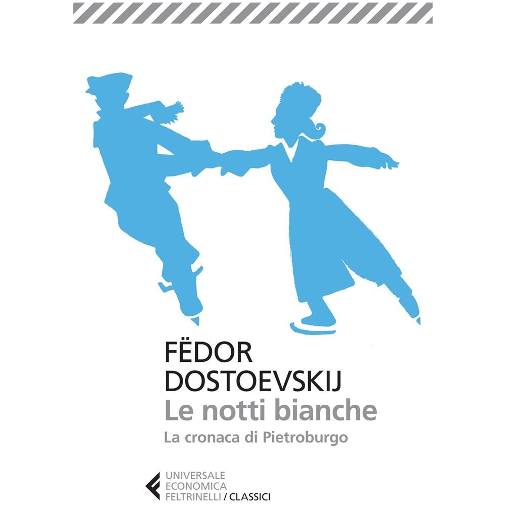 Fëdor Dostoevskij - Le notti bianche-La cronaca di Pietroburgo - Foto 1