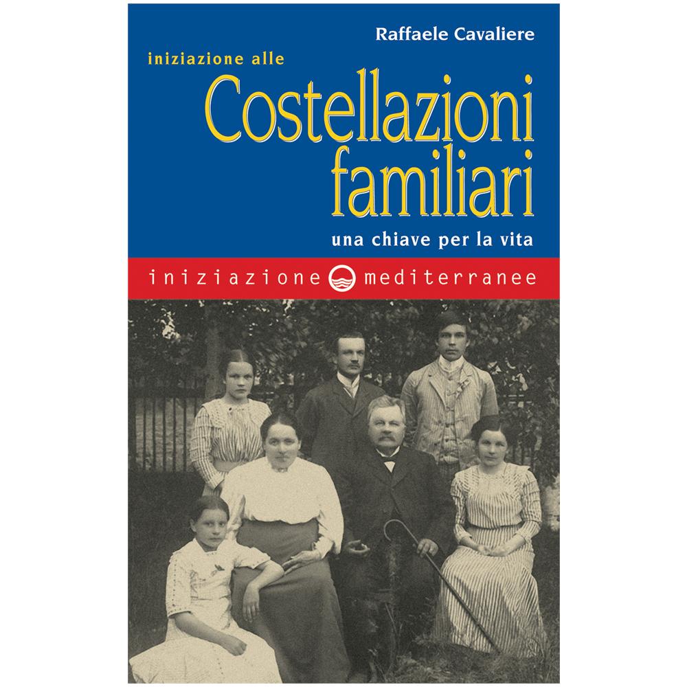 Raffaele Cavaliere - Iniziazione alle costellazioni familiari. Una chiave per la vita - Foto 3
