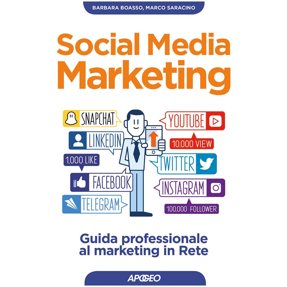 Barbara Boasso - Social media marketing. Guida professionale al marketing in rete - Foto 2