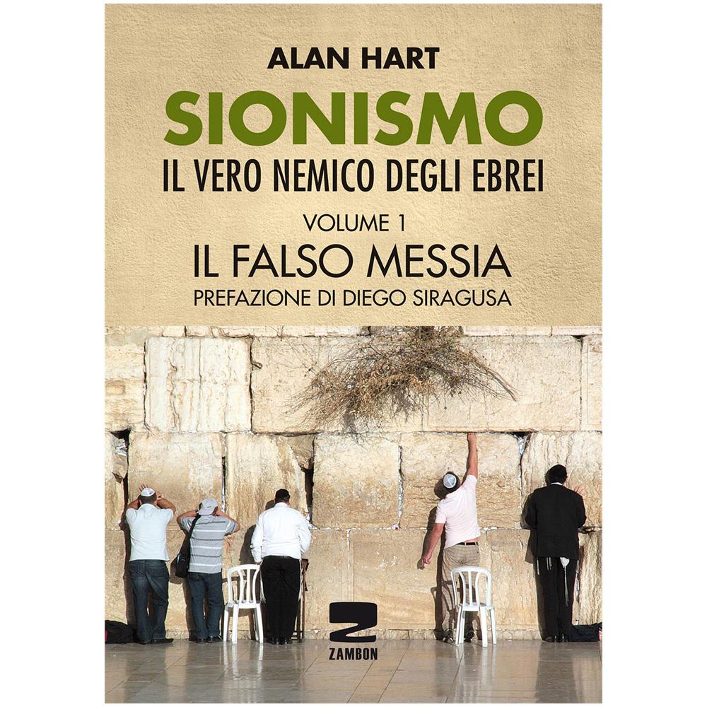 Alan Hart - Sionismo Il Vero Nemico Degli Ebrei Vol1 - Foto 1