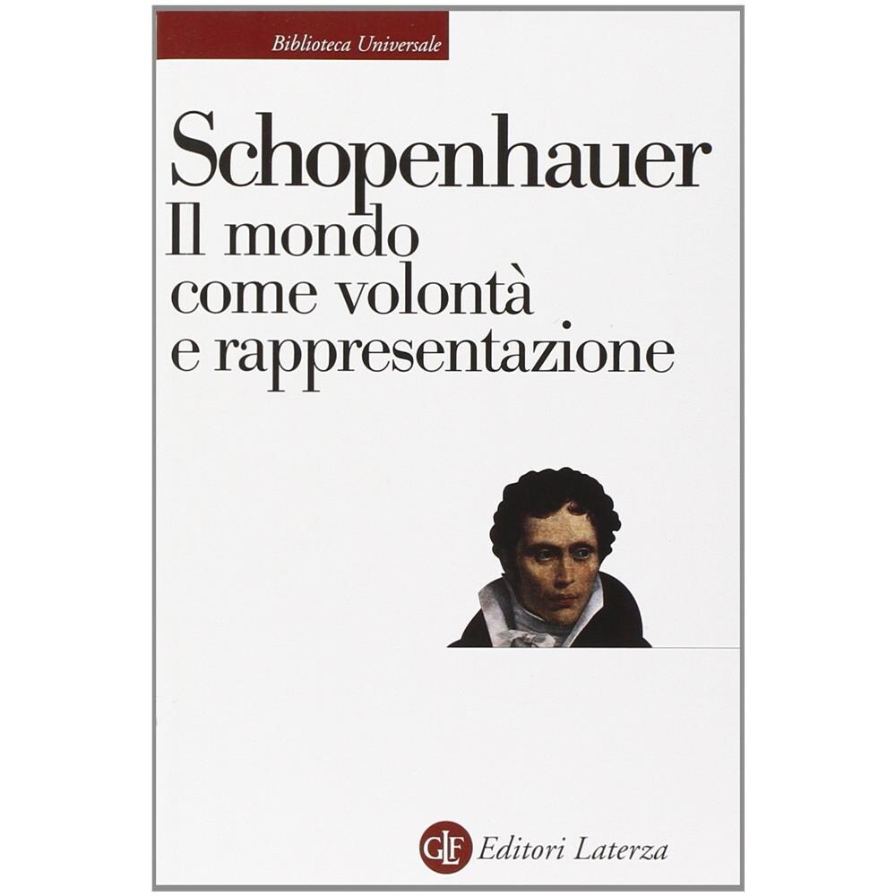 Arthur Schopenhauer - Il mondo come volontà e rappresentazione - Foto 2