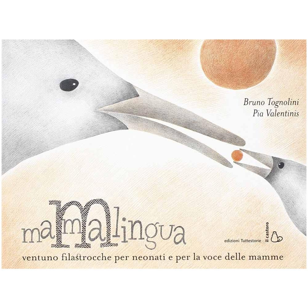 Bruno Tognolini - Mammalingua. Ventuno filastrocche per neonati e per la voce delle mamme. Ediz. illustrata - Foto 2