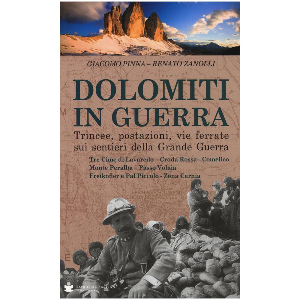 Giacomo Pinna - Dolomiti in guerra. Trincee, postazioni, vie ferrate sui sentieri della grande guerra. Vol. 2: Tre Cime di Lavaredo, Croda Rossa, Comelico, Monte Peralba, Passo Volaia, Freikofler e Pal Piccolo, Zona Carnia - Foto 2