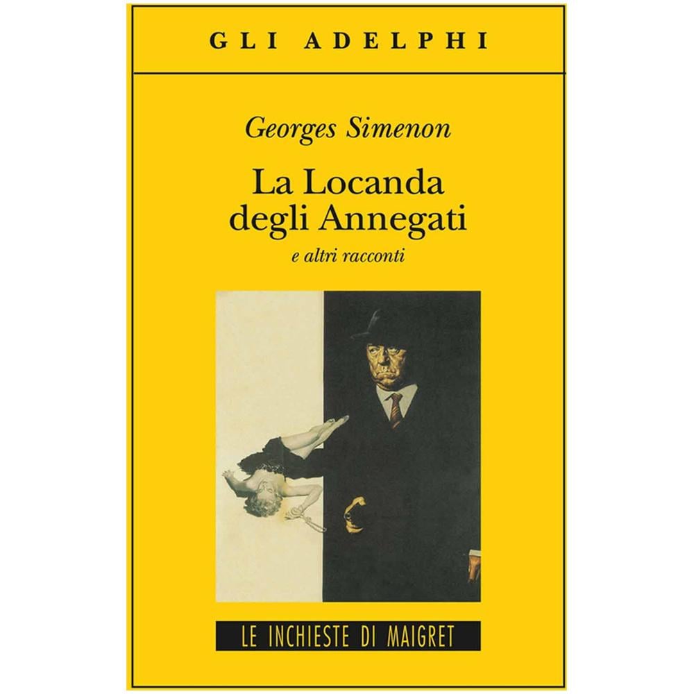 Georges Simenon - La Locanda degli Annegati e altri racconti - Foto 2