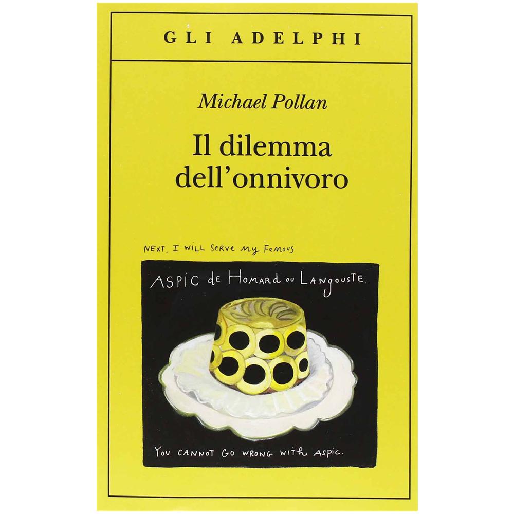 Michael Pollan - Il dilemma dell’onnivoro - Foto 2