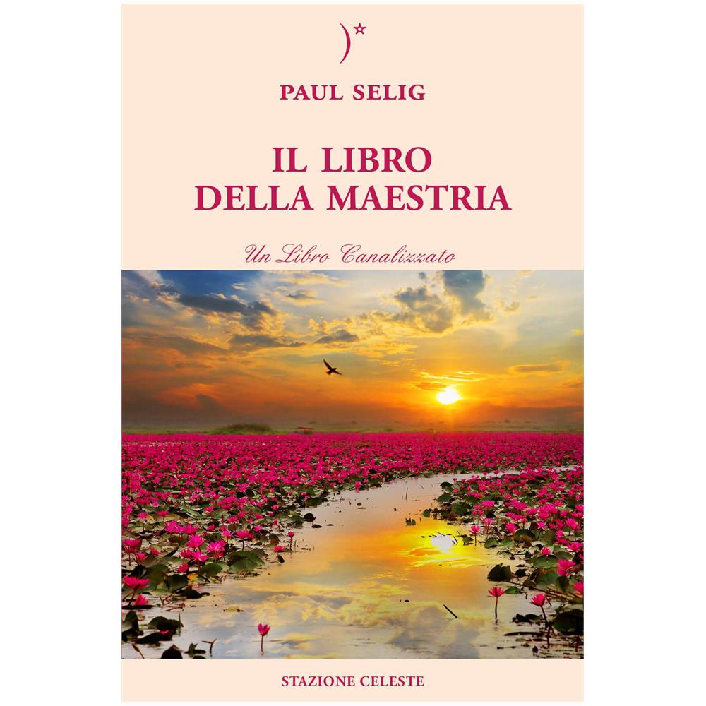 Paul Selig - Il Libro Della Maestria - Foto 1