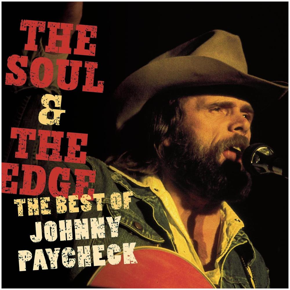Johnny Paycheck - The Soul & The Edge: The Best Of Johnny Paycheck - Foto 1