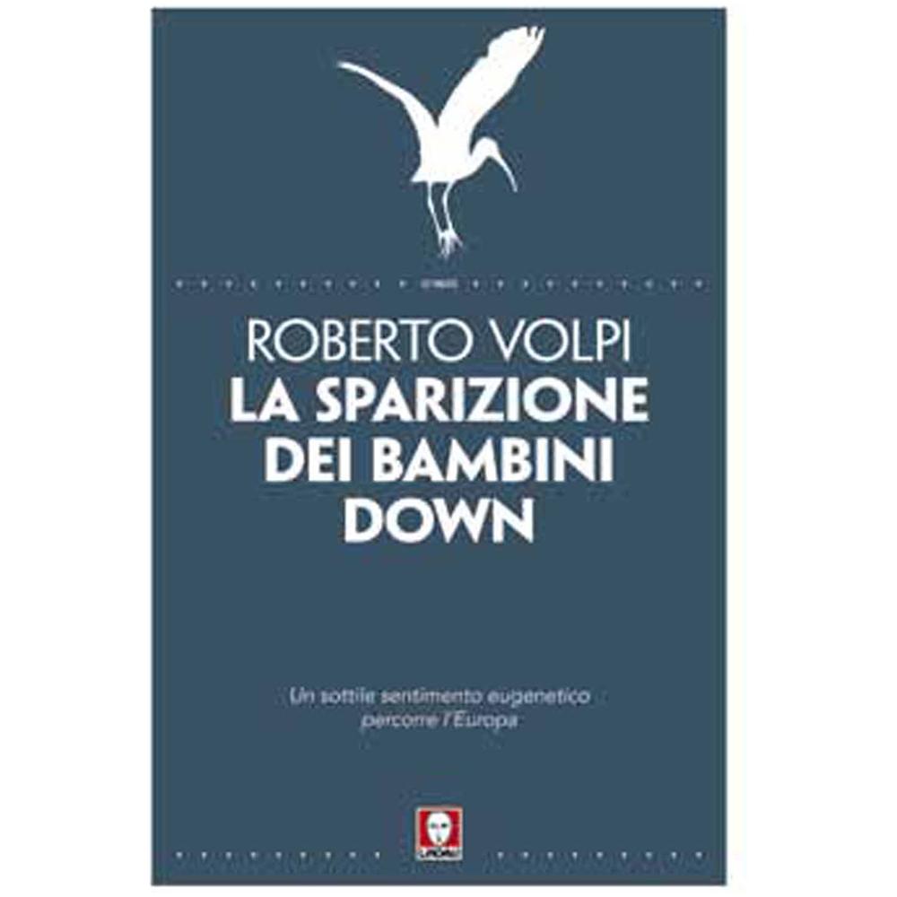 Roberto Volpi - La Sparizione Dei Bambini Down - Foto 1