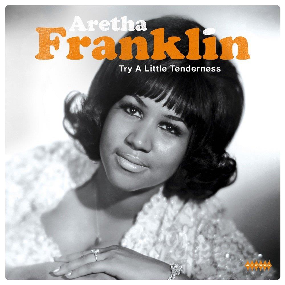 Aretha Franklin - Try A Little Tenderness - Foto 1