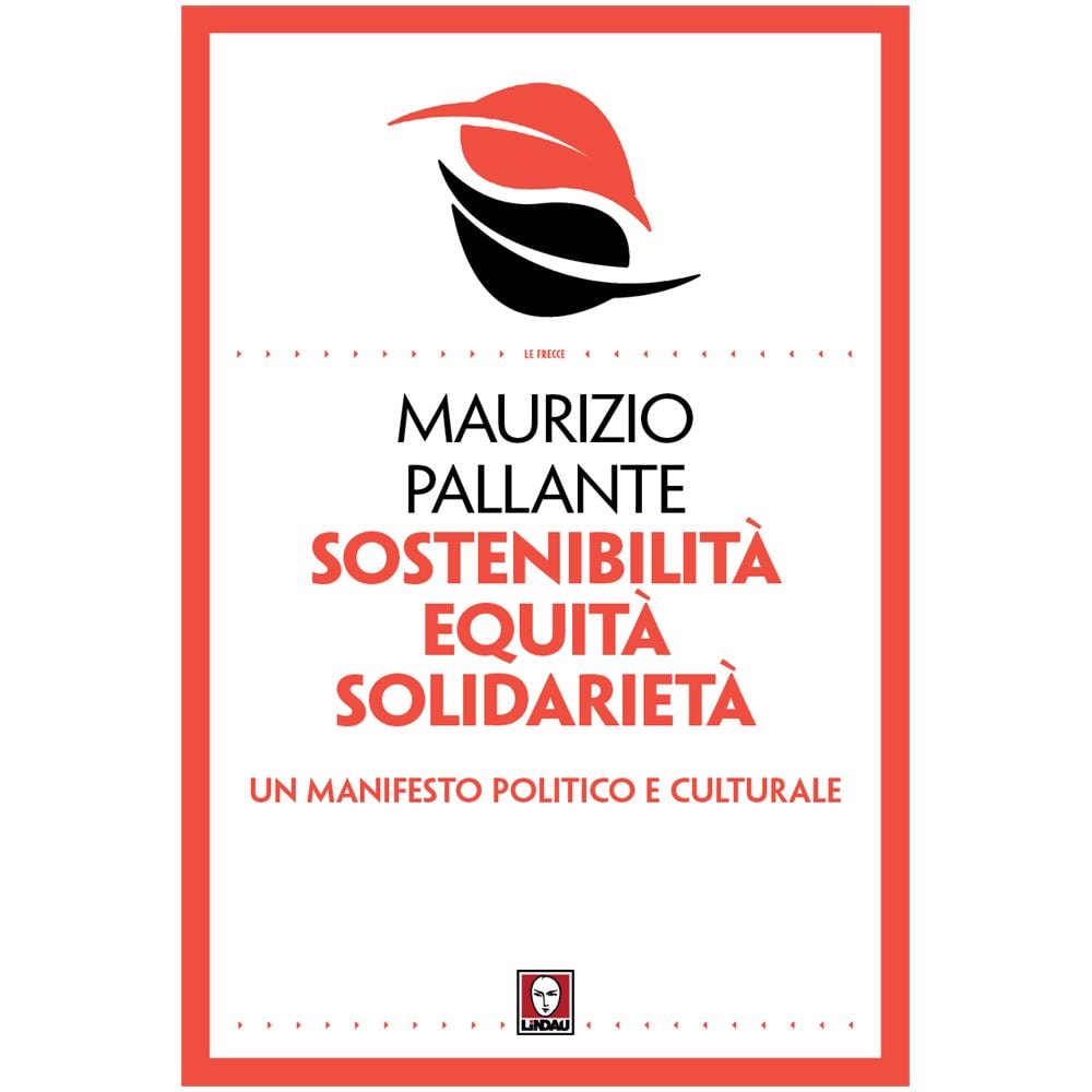 Maurizio Pallante - Sostenibilita', Equita', Solidarieta'  - Foto 1