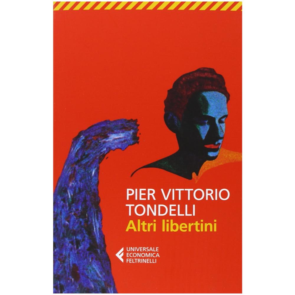 Pier Vittorio Tondelli - Altri libertini - Foto 3