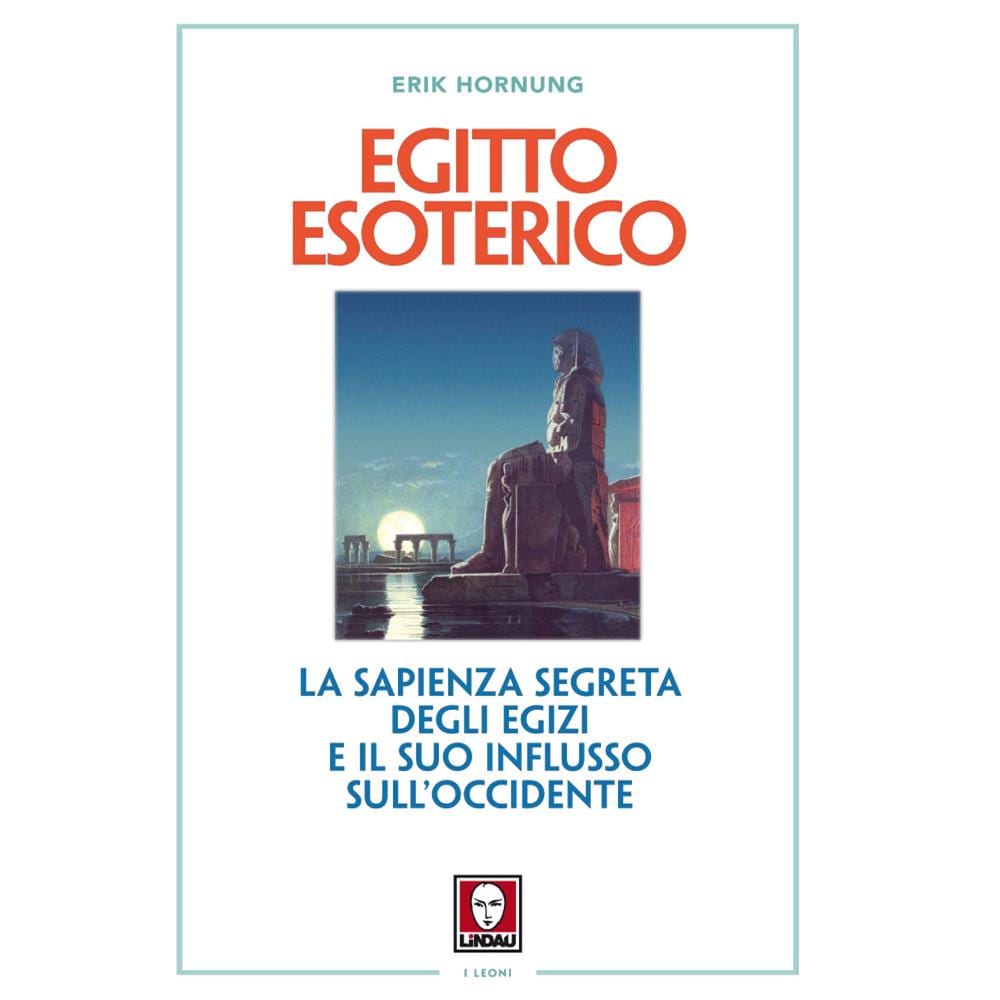 Erik Hornung - Egitto esoterico. La sapienza segreta degli Egizi e il suo influsso sull'Occidente - Foto 1