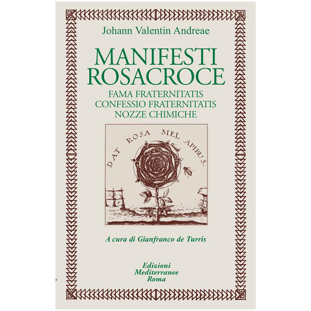 Johann V. Andreae - Manifesti rosacroce. Fama fraternitatis-Confessio fraternitatis-Nozze chimiche - Foto 1