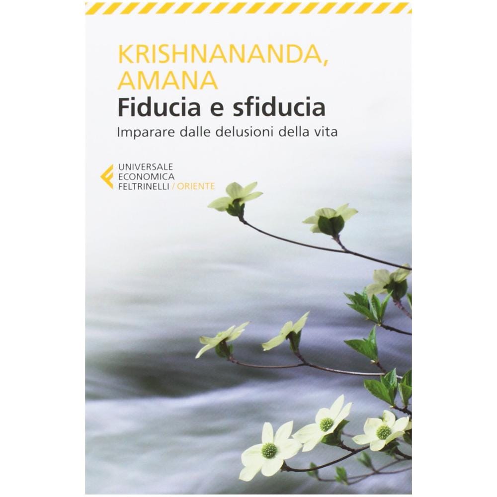 Krishnananda - Fiducia e sfiducia. Imparare dalle delusioni della vita - Foto 3