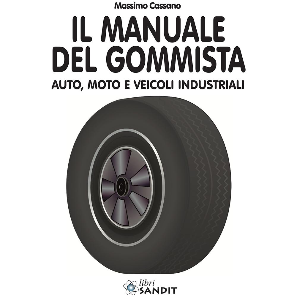 Massimo Cassano - Il manuale del gommista - Foto 1