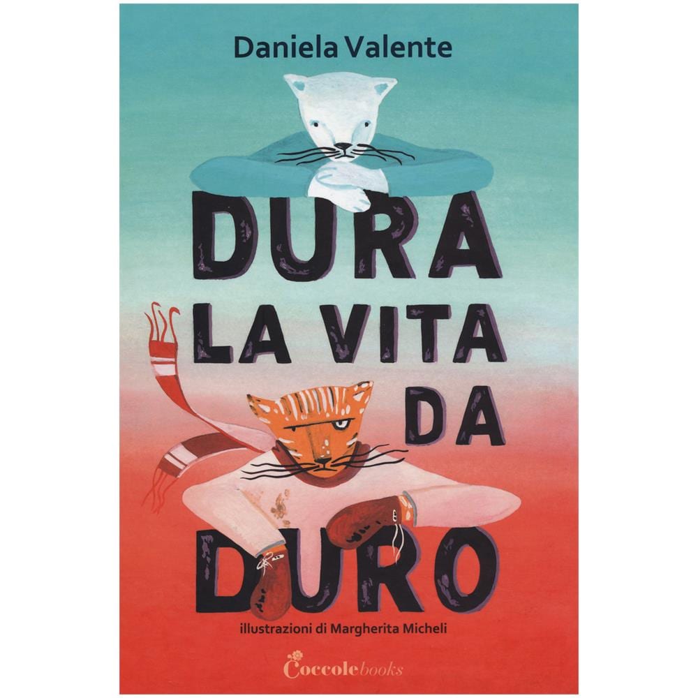 Daniela Valente - Dura La Vita Da Duro. Albi Illustrati. Ediz. A Colori - Foto 1
