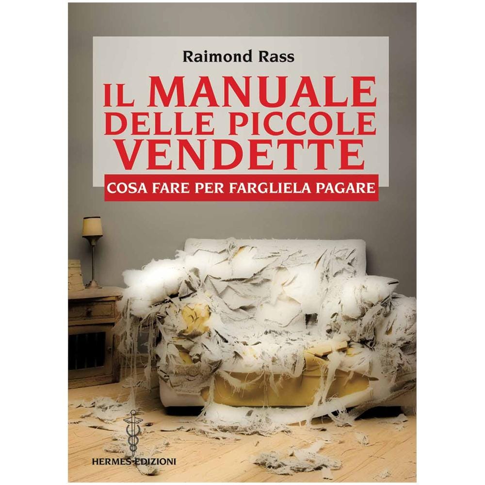 Manuale delle piccole vendette. Cosa fare per fargliela pagare (Il) - Foto 2