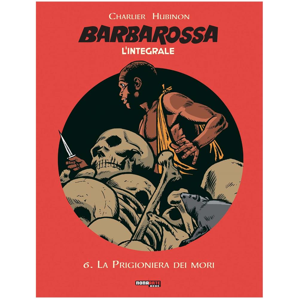 Jean Michel Charlier - Barbarossa. L'integrale. Vol. 6: La prigioniera dei mori - Foto 1
