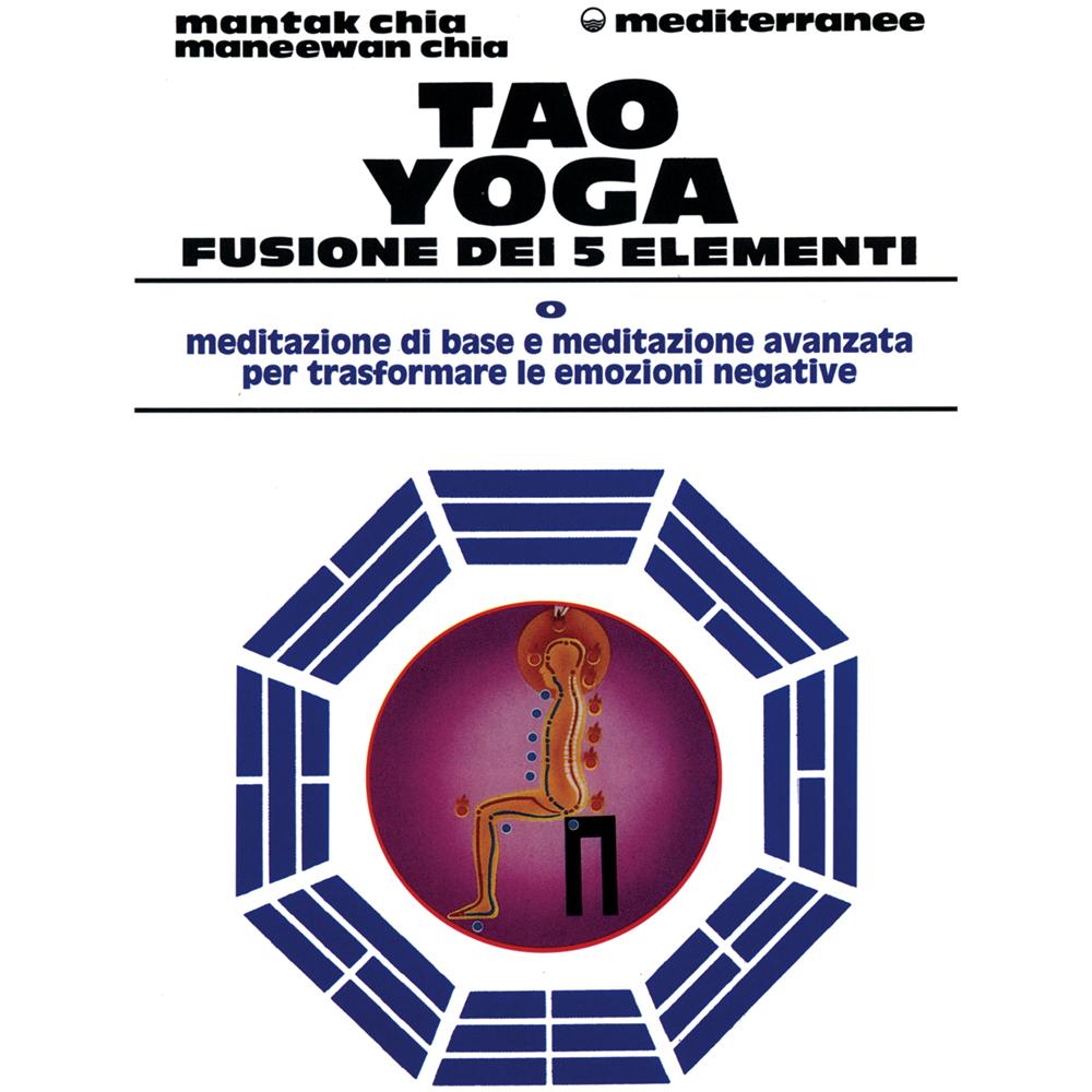Mantak Chia - Tao yoga. Fusione dei cinque elementi - Foto 1