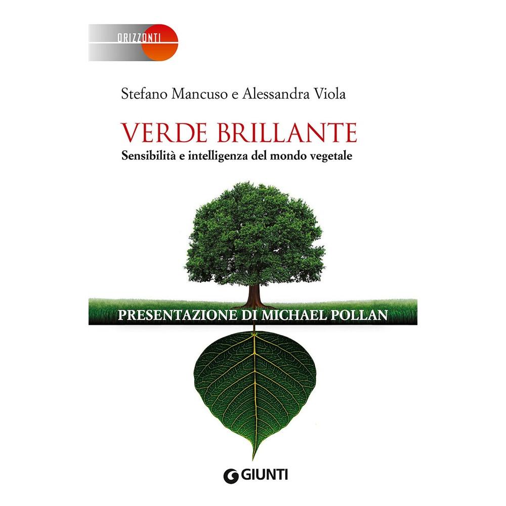 Stefano Mancuso - Verde brillante. Sensibilità e intelligenza del mondo vegetale - Foto 2