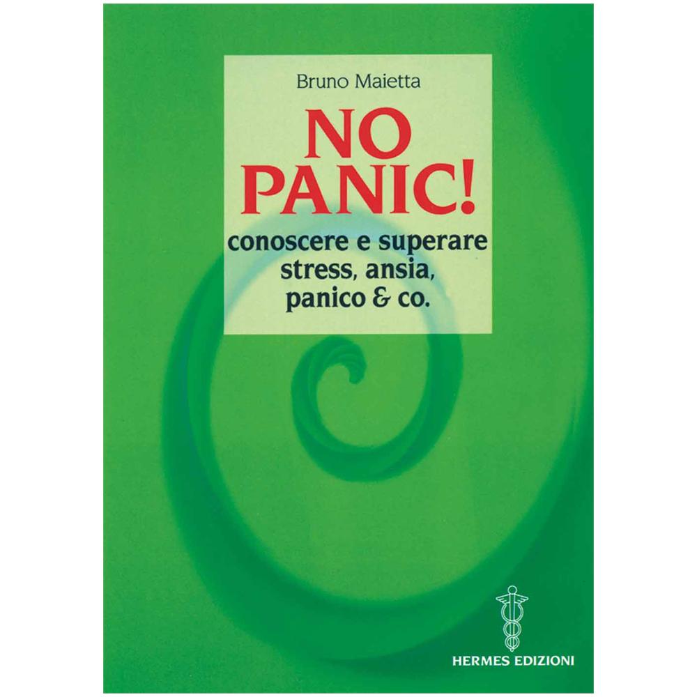 Bruno Maietta - No panic! Conoscere e superare stress, ansia, panico & co. - Foto 2