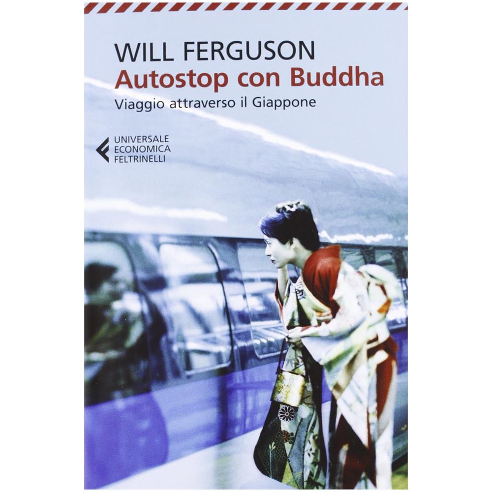 Will Ferguson - Autostop con Buddha. Viaggio attraverso il Giappone - Foto 2