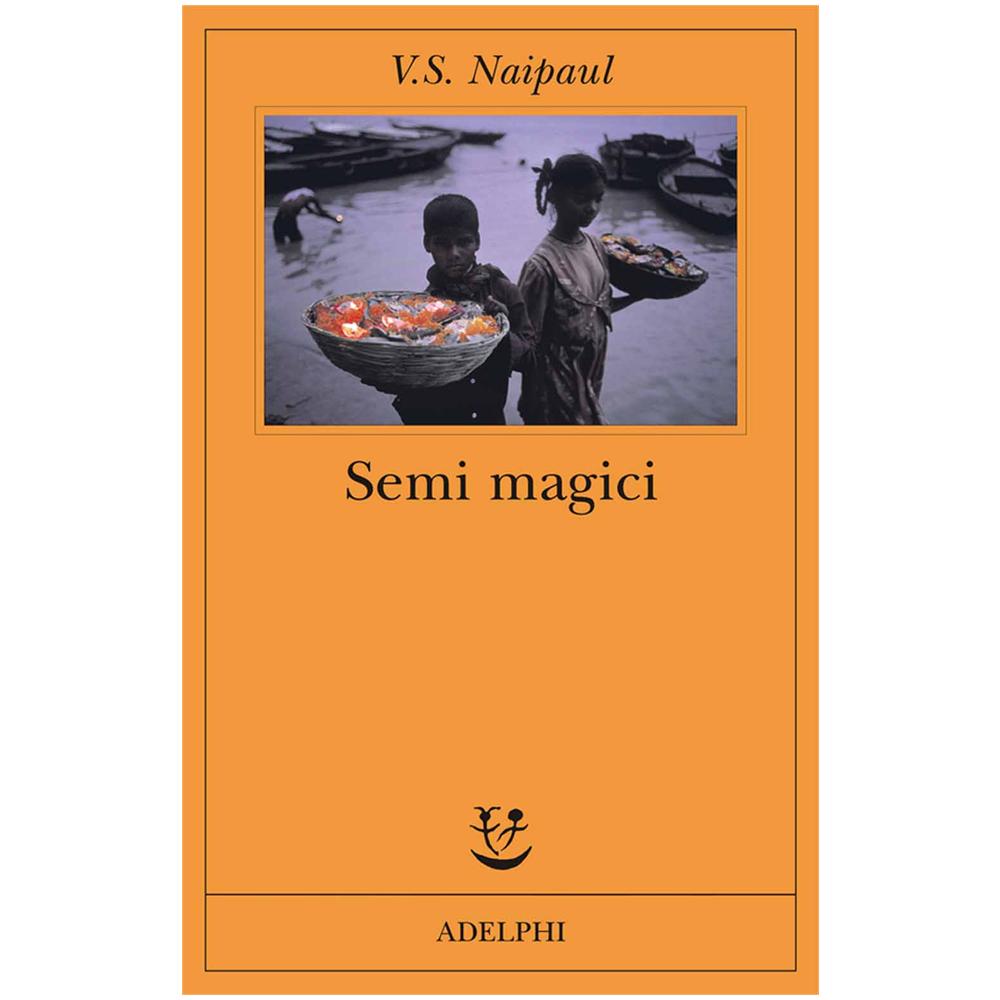 Vidiadhar S. Naipaul - Semi magici - Foto 2