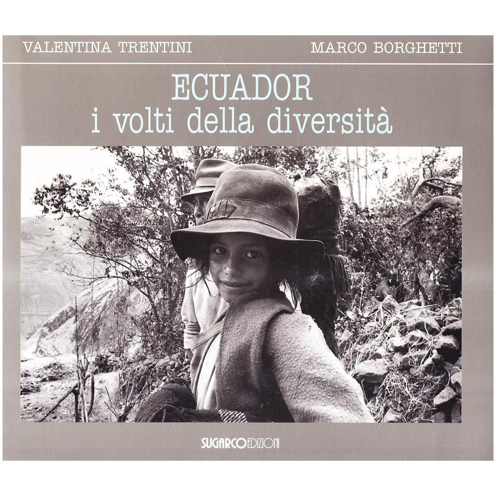 Valentina Trentini - Ecuador, i volti della diversità - Foto 1