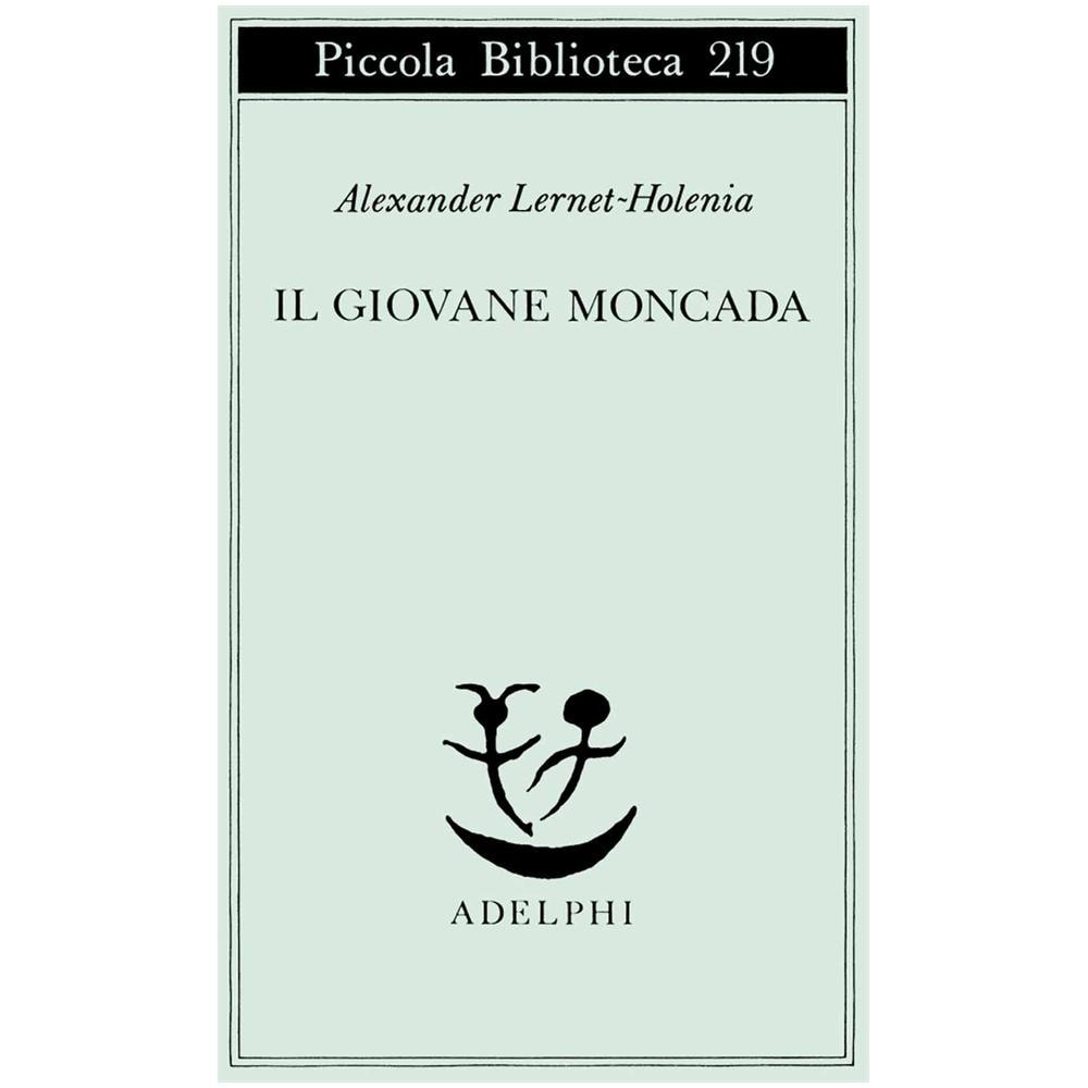 Alexander Lernet-Holenia - Il giovane Moncada - Foto 2