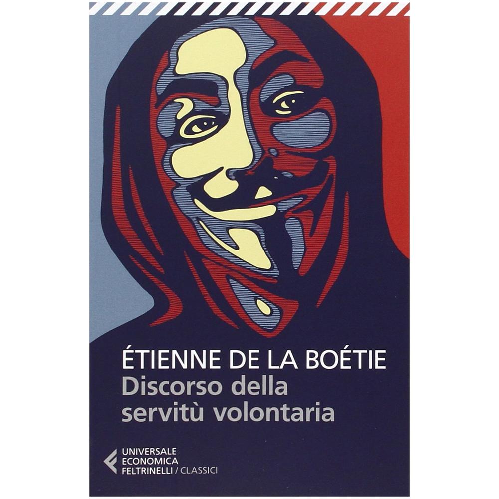 Etienne de La Boëtie - Discorso della servitù volontaria - Foto 3
