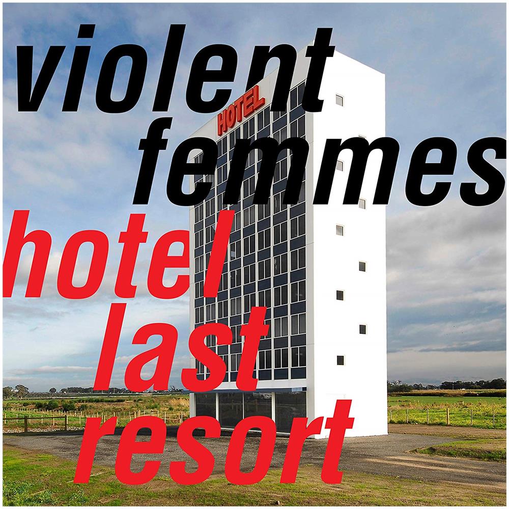 Violent Femmes - Hotel Last Resort - Foto 1