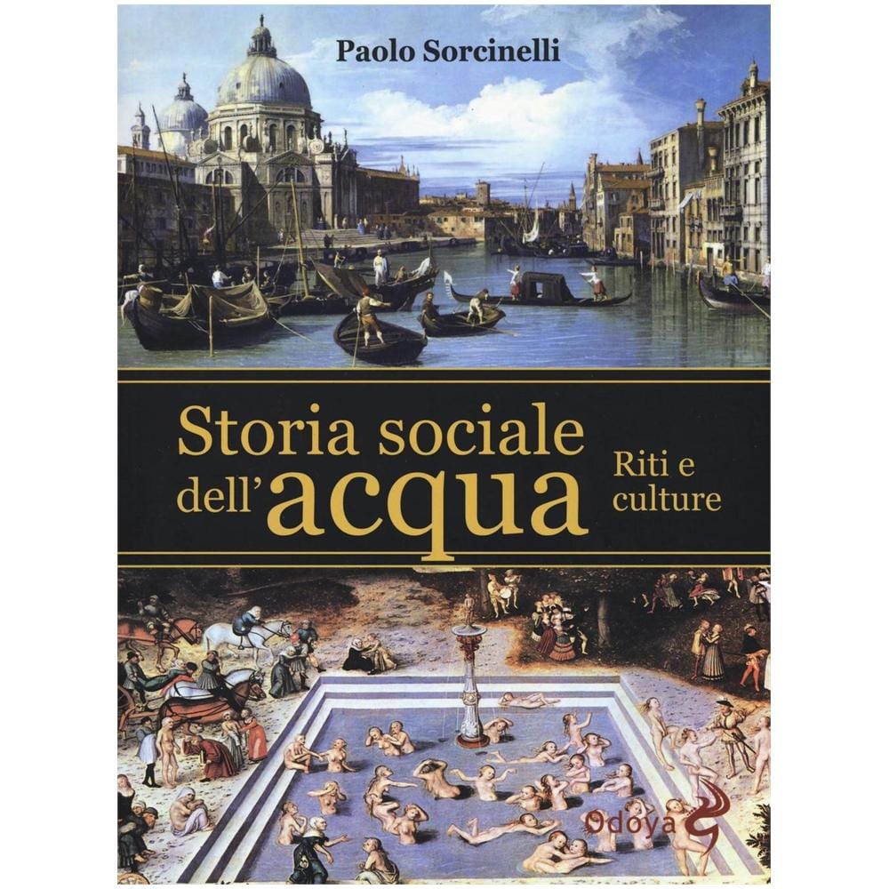 Paolo Sorcinelli - Storia sociale dell'acqua. Riti e culture - Foto 2