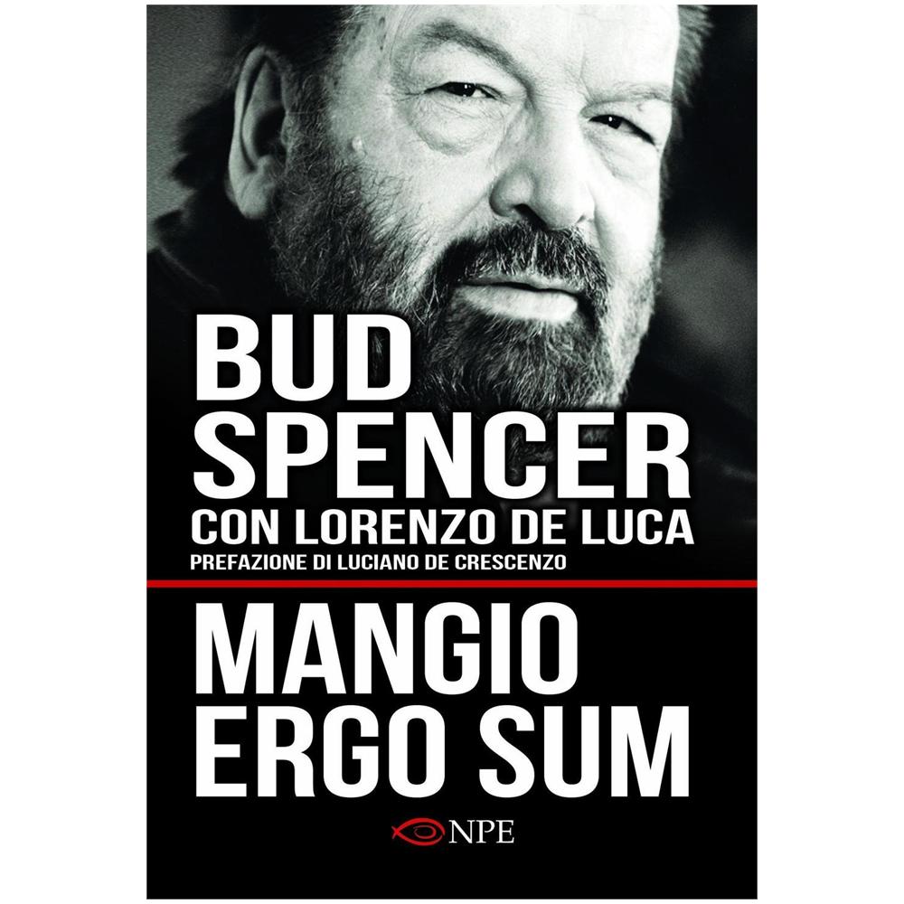Bud Spencer - Mangio ergo sum. La vita di Bud Spencer - Foto 1