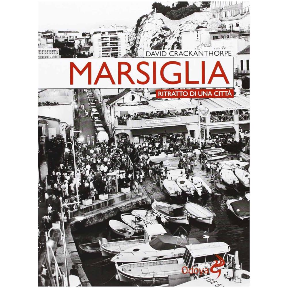 David Crackanthorpe - Marsiglia. Ritratto di una città - Foto 2