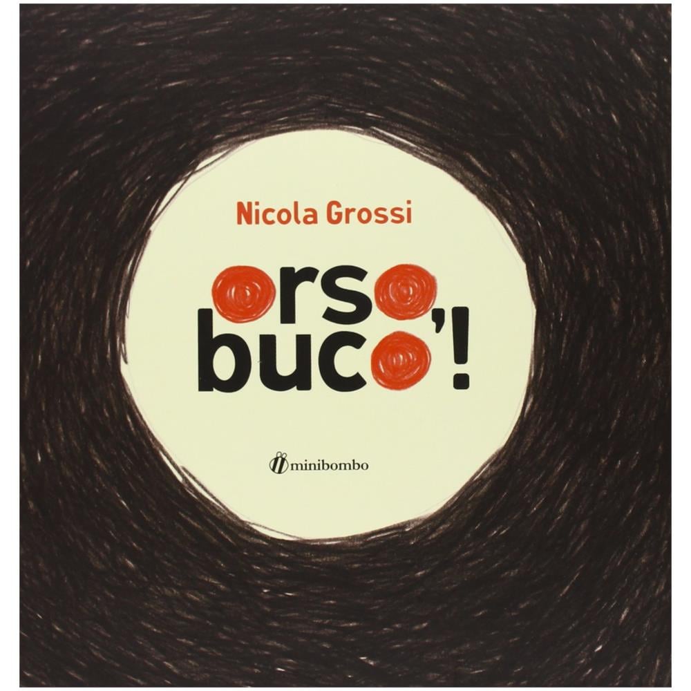 Nicola Grossi - Orso, buco! Ediz. illustrata - Foto 2
