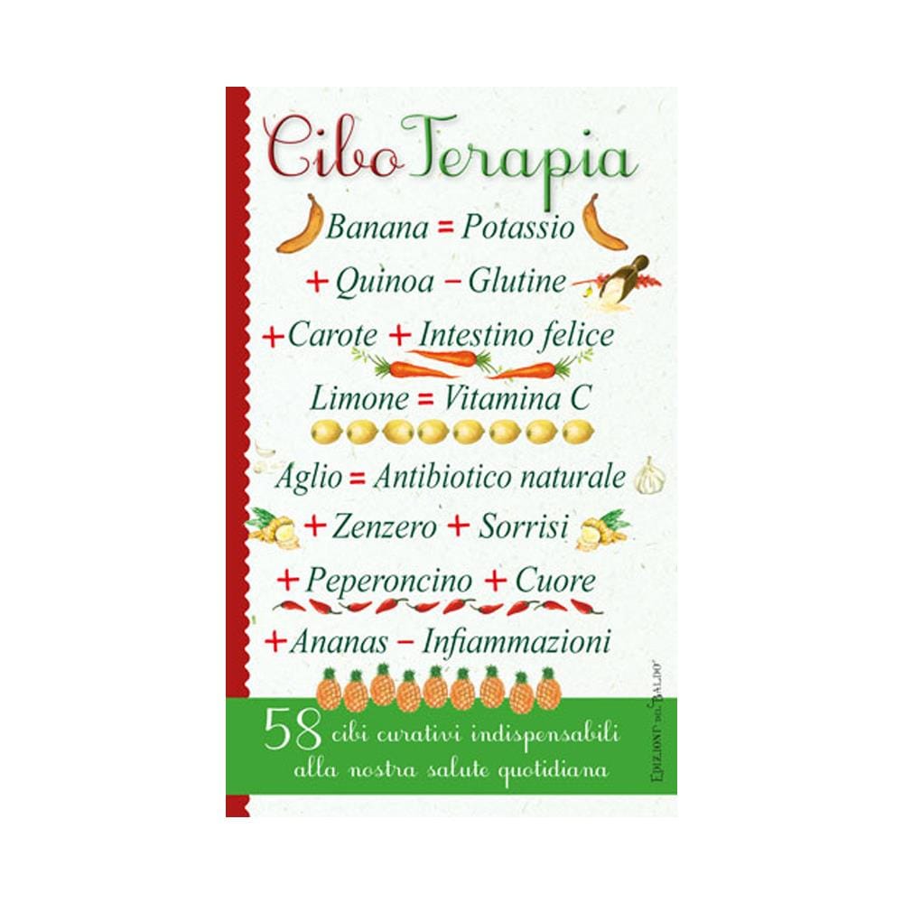 Giulia Tedesco - Cibo Terapia. 58 Cibi Curativi Indispensabili Alla Nostra Salute Quotidiana - Foto 2
