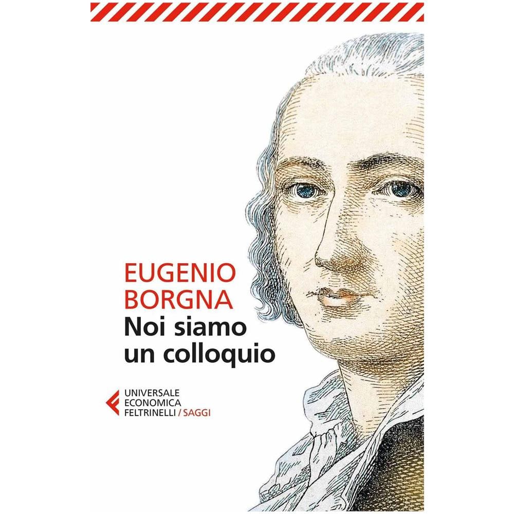 Borgna Eugenio, Noi Siamo Un Colloquio - Foto 2