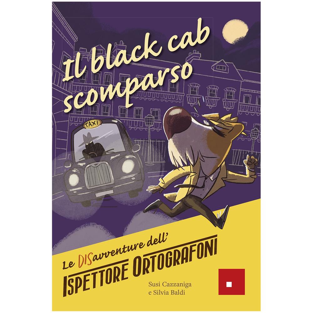 Susi Cazzaniga - Le DISavventure dell'Ispettore Ortografoni. Il black cab scomparso - Foto 1