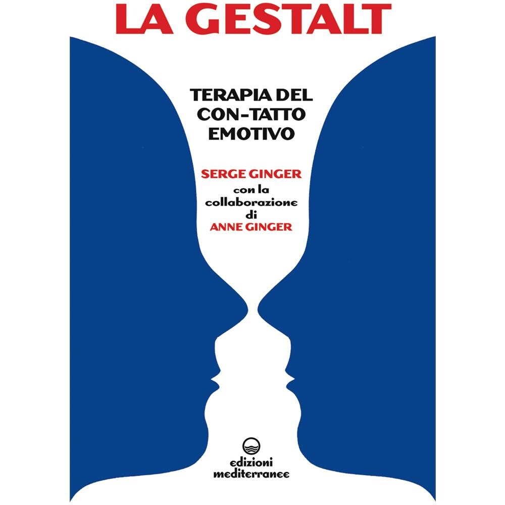 La Gestalt. Terapia del «con-tatto» emotivo - Foto 2