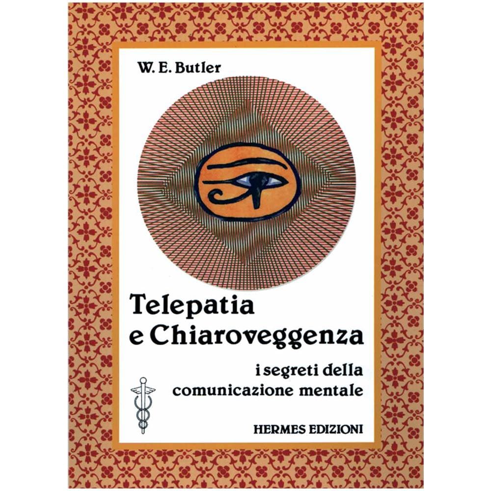 W. E. Butler - Telepatia e chiaroveggenza. I segreti della comunicazione mentale - Foto 1