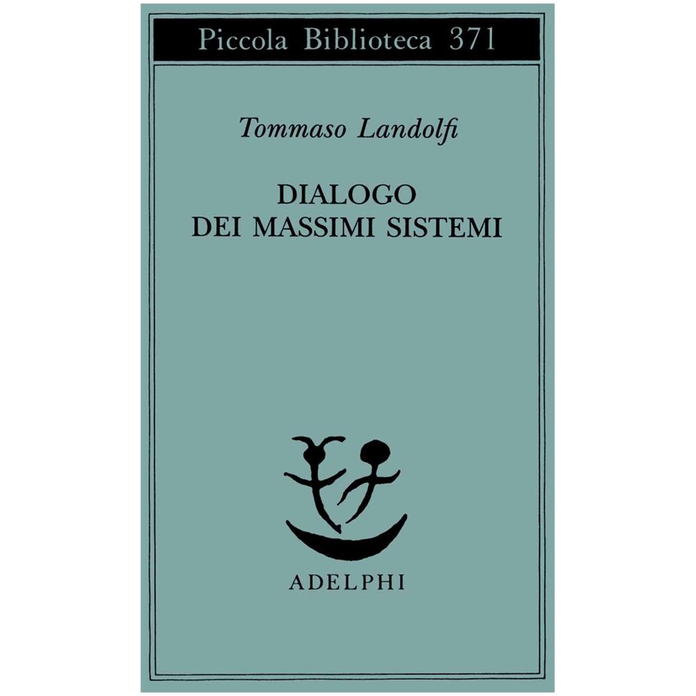 Tommaso Landolfi - Dialogo dei massimi sistemi - Foto 2