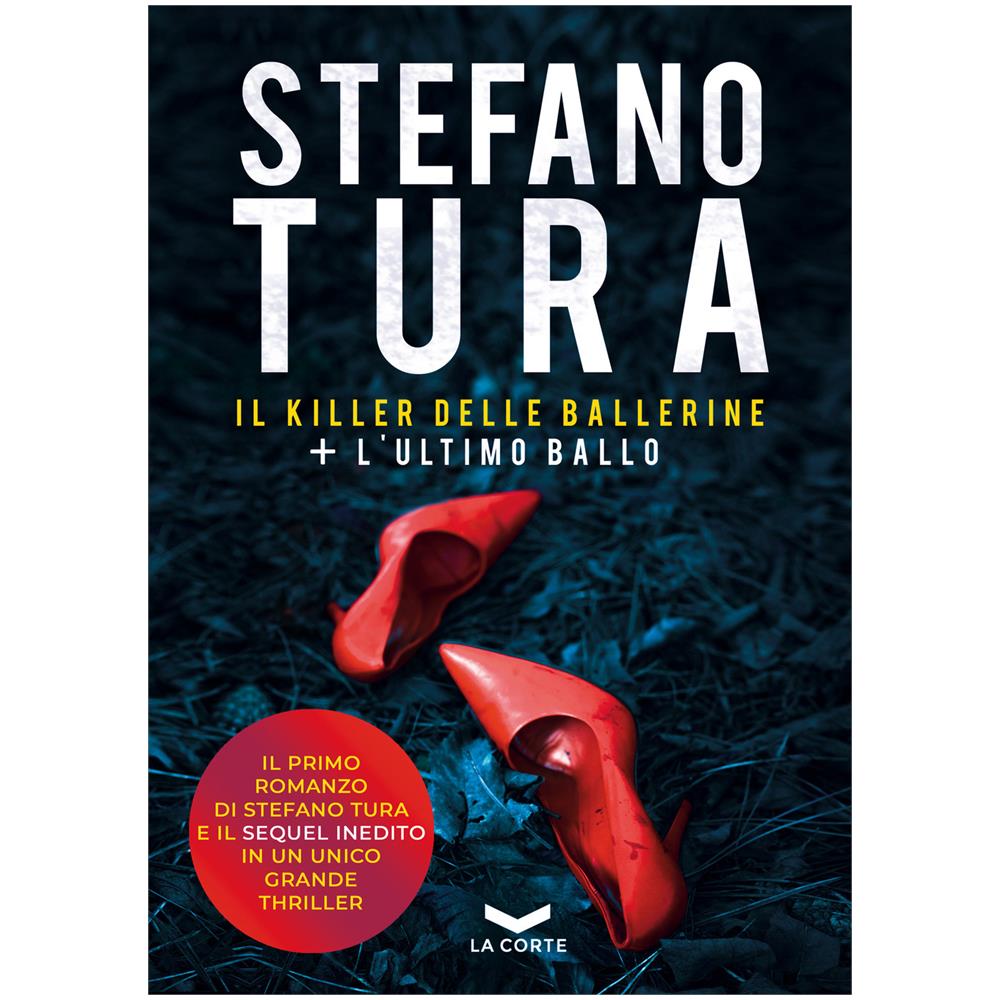 Stefano Tura - L' Ultimo Ballo. Il Killer Delle Ballerine - Foto 1