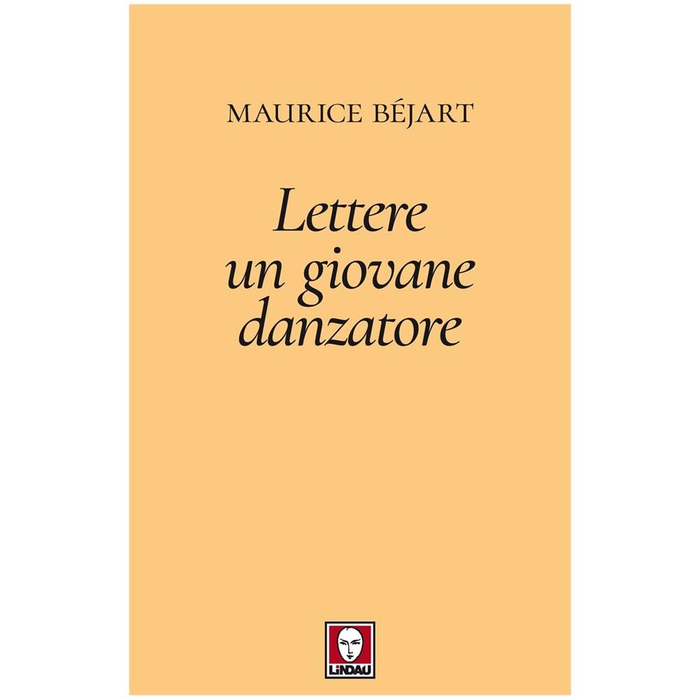 Maurice Béjart - Lettere a un giovane danzatore - Foto 1