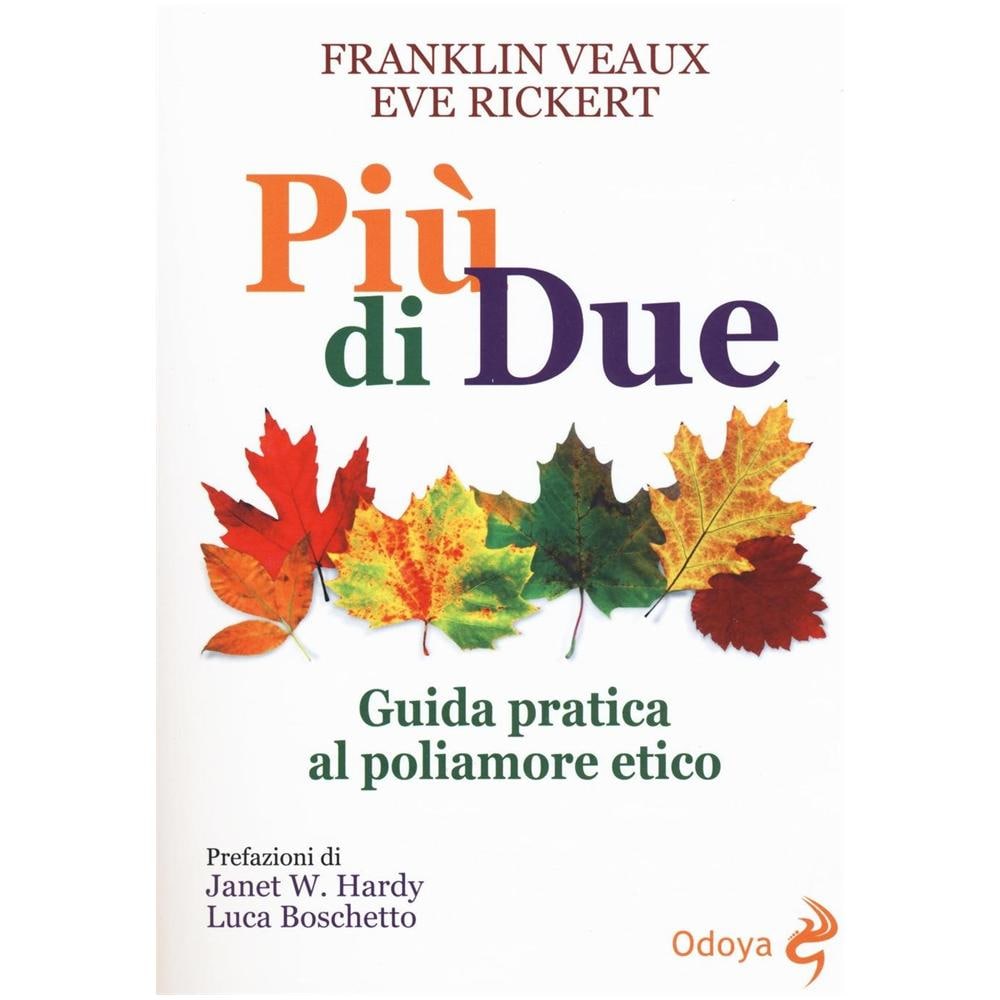 Più di due. Guida pratica al poliamore etico - Foto 1