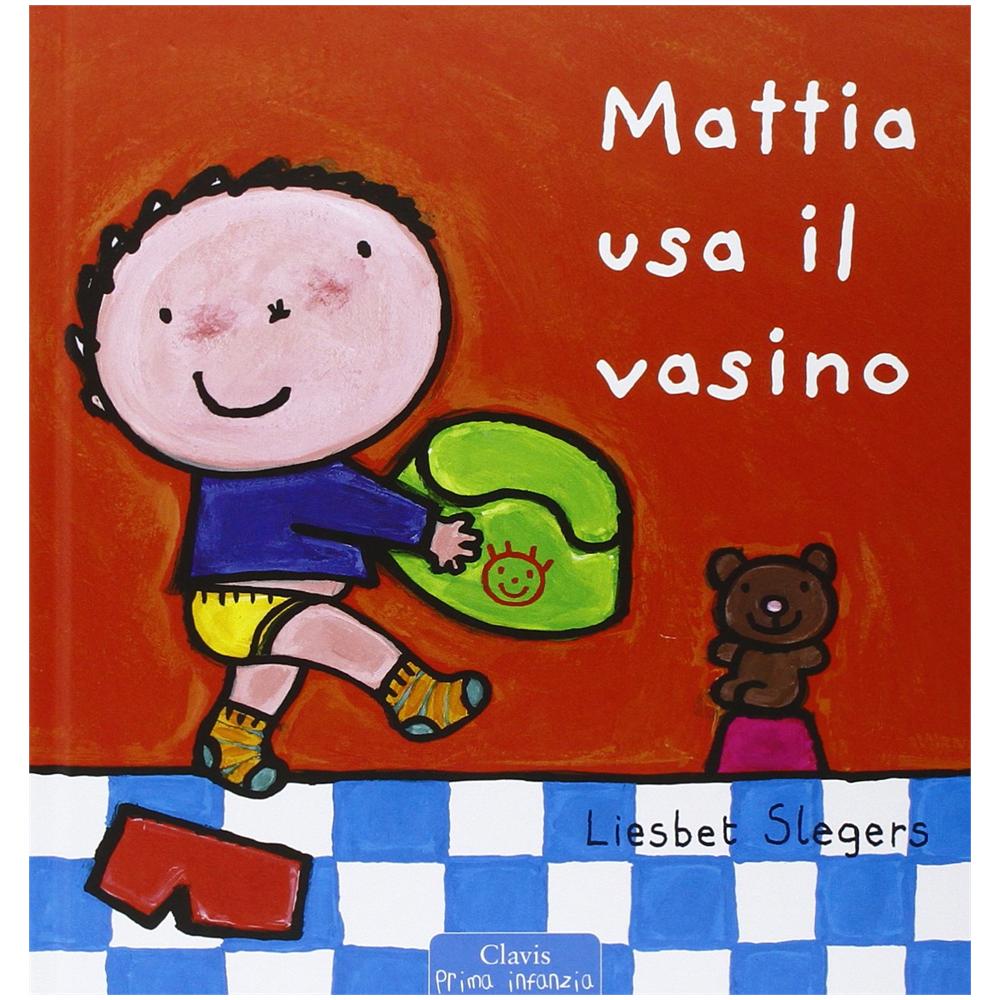 Liesbet Slegers - Mattia usa il vasino. Ediz. illustrata - Foto 2